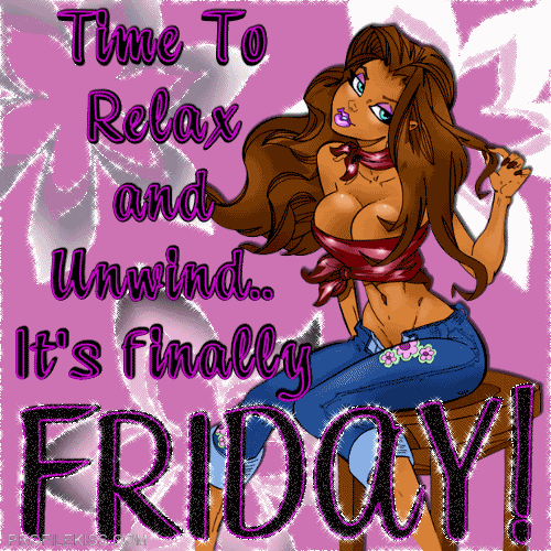 It's finally Friday!