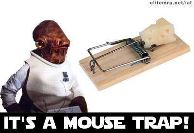 [Image: mousetrap.jpg]