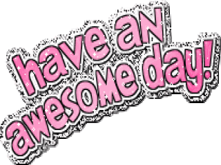 have an awesome day photo: HaveAnAwesomeDayPinkSparkle HaveAnAwesomeDayPinkSparkle.gif