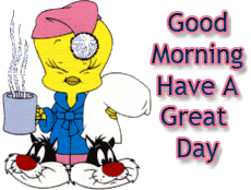 have a great day photo: GMHaveAGreatDayTweetyBird GMHaveAGreatDayTweetyBird.gif